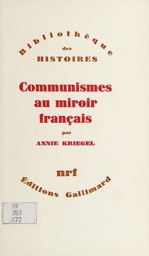 Communismes au miroir français by Annie Kriegel cover
