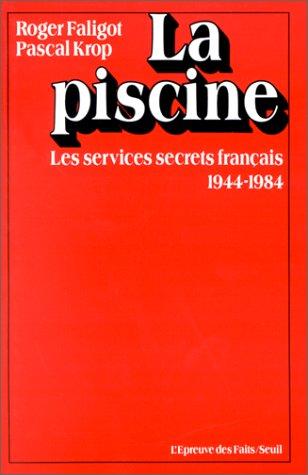 La piscine by Roger Faligot, Pascal Krop cover