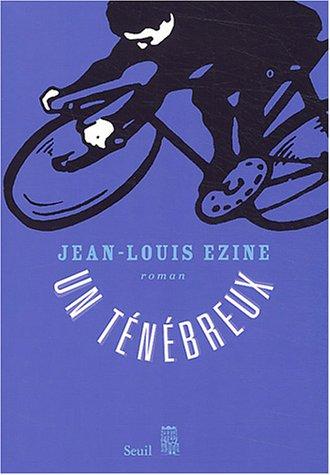 Un ténébreux by Jean-Louis Ezine cover