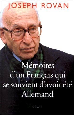 Mémoires d'un Français qui se souvient d'avoir été Allemand by Joseph Rovan cover