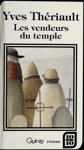 Les vendeurs du temple by Yves Thériault cover