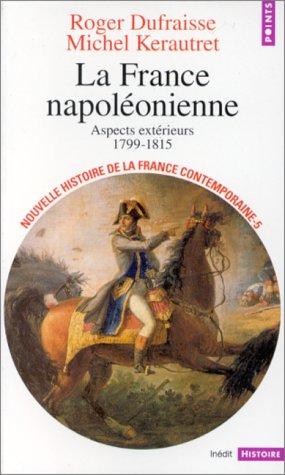 La France napoléonienne by Roger Dufraisse cover