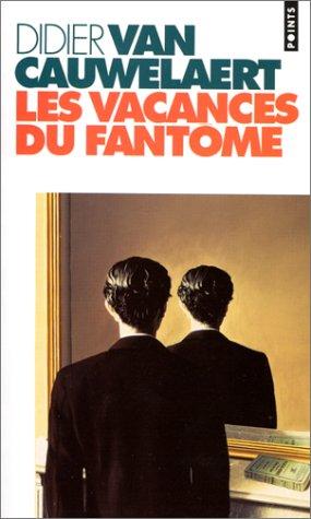 Les vacances du fantôme by Didier van Cauwelaert cover