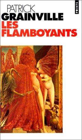Les flamboyants by Patrick Grainville cover