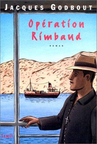 Opération Rimbaud by Godbout, Jacques cover
