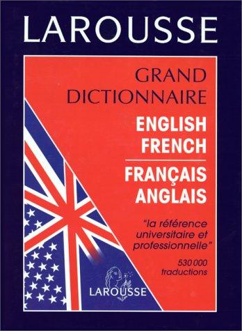 Larousse Grand Dictionnaire English-French/Francais-Anglais by Collectif cover