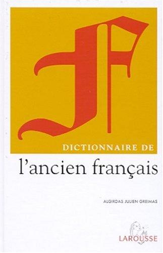 Dictionnaire de l'ancien français by Algirdas Julien Greimas cover