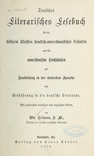 Deutsches literarisches lesebuch für die höhern klassen deutsch-amerikanischer schulen by William Nicholas Hailmann cover
