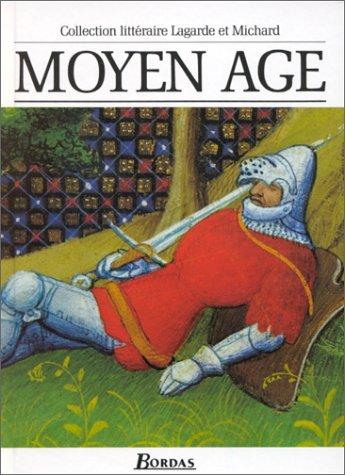 Moyen Age (Collection Litteraire Lagarde et Michard) by Textes et Litterature cover