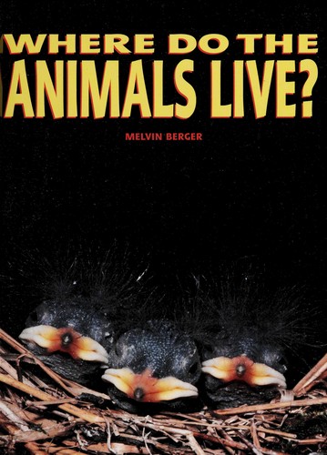 Where Do the Animals Live? by Melvin Berger cover