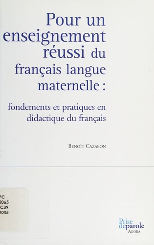 Pour un enseignement réussi du français langue maternelle by Benoît Cazabon cover