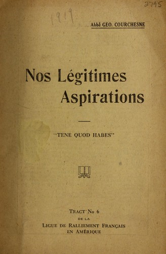 Nos légitimes aspirations by Georges Courchesne cover
