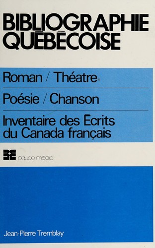 Bibliographie québécoise by Jean Pierre Tremblay cover