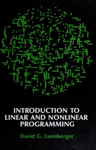 Introduction to linear and nonlinear programming