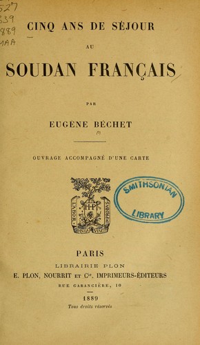 Cinq ans de séjour au Soudan Français by Eugène Béchet cover