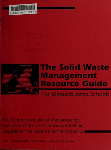 The Solid waste management resource guide for Massachusetts schools