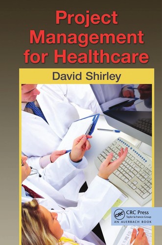 Project management for healthcare