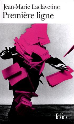 Première ligne by Jean-Marie Laclavetine cover