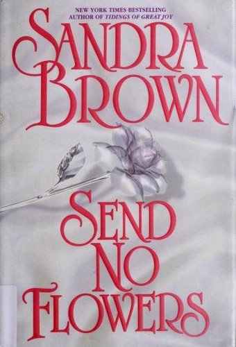 Send No Flowers