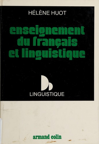 Enseignement du français et linguistique by Hélène Huot cover