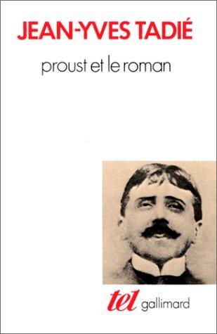 Proust et le roman by Jean-Yves Tadié cover