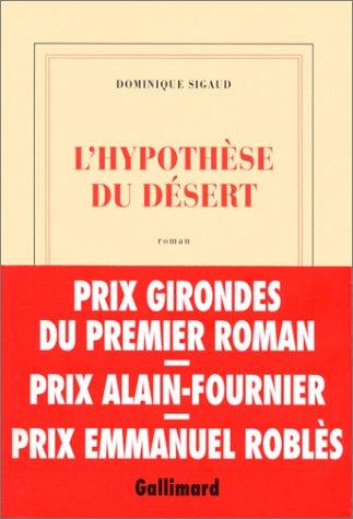 L'hypothèse du désert: Roman (French Edition) by Dominique Sigaud cover