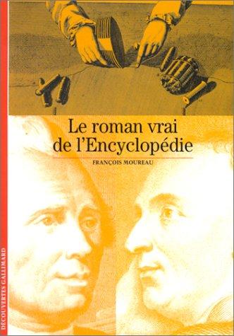 Le Roman vrai de l'Encyclopédie by François Moureau cover