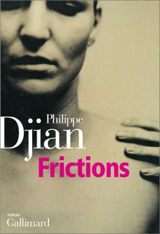 Frictions by Philippe Djian cover