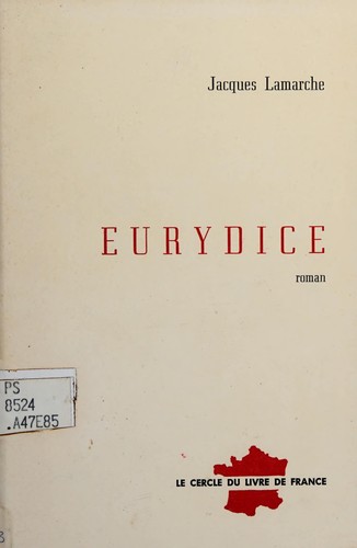 Eurydice by Jacques-A Lamarche cover