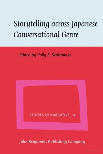 Storytelling across Japanese conversational genre by Polly Ellen Szatrowski cover