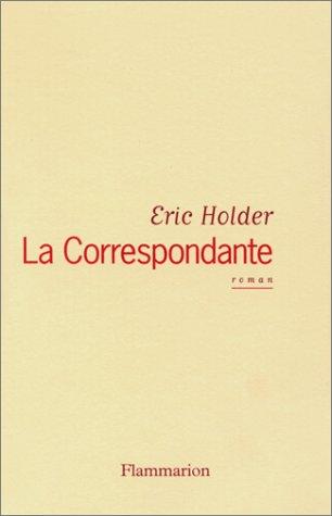La correspondante by Eric Holder cover