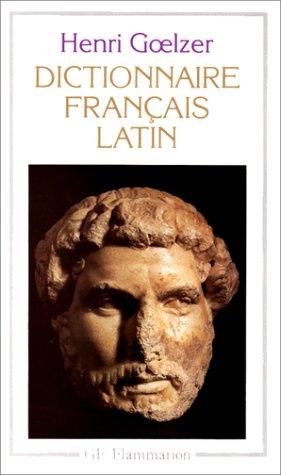Dictionnaire Français - Latin by Henri Goelzer cover