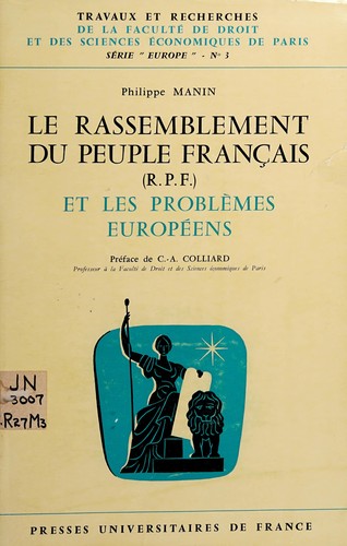 Le R.P.F. (Rassemblement du peuple français) et les problèmes européens by Philippe Manin cover