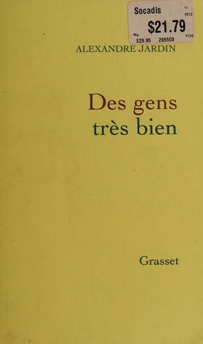 Des gens très bien by Alexandre Jardin cover