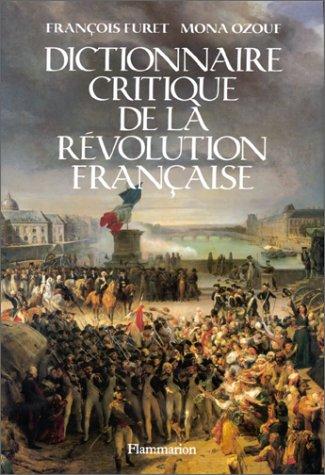 Dictionnaire Critique De La Revolution Francais by Francois Furet cover