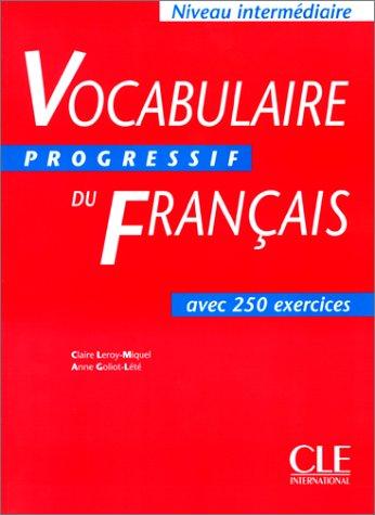 Vocabulaire progessif du Français avec 250 exercices