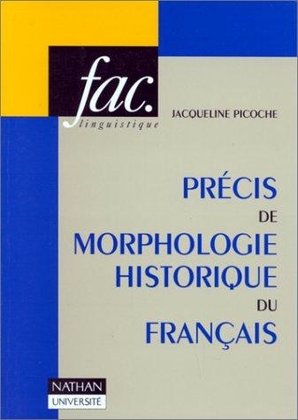 Précis de morphologie historique du français (1980) by Jacqueline Picoche cover