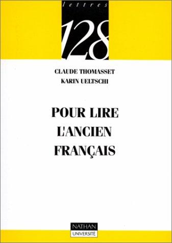 Pour Lire Ancien Francais by Claud Thomasset cover
