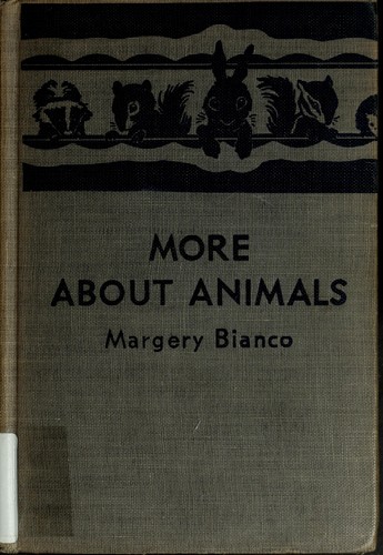 More about animals by Margery Williams Bianco cover