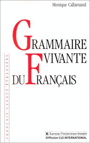Grammaire vivante du franc ʹais