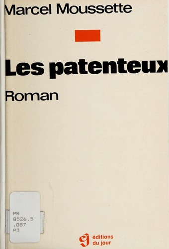 Les patenteux ; roman