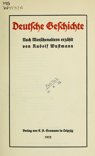Deutsche Geschichte nach Menschenaltern erzählt by Rudolf Wustmann cover