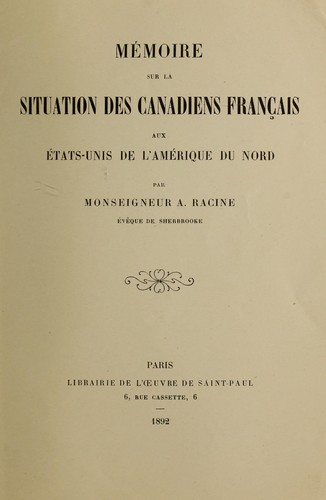 Mémoire sur la situation des canadiens français aux États-Unis de l'Amérique du Nord by Antoine Racine cover