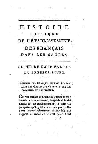 Histoire critique de l'établissement des Français dans les Gaules