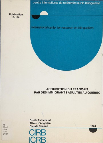 Acquisition du français par des immigrants adultes au Québec by Gisèle Painchaud cover