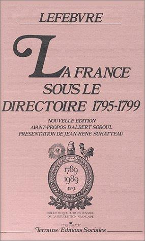 La France sous le Directoire, 1795-1799 by Georges Lefebvre cover