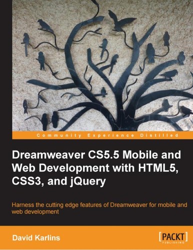 Dreamweaver CS5.5 mobile and web development with HTML5, CSS3, and jQuery