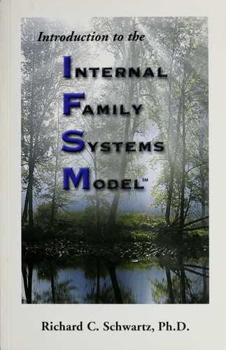 Introduction to the Internal Family Systems Model