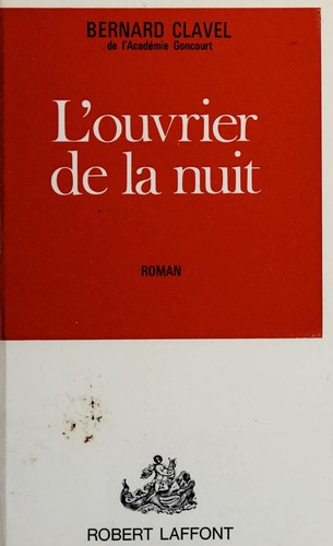 L' ouvrier de la nuit by Bernard Clavel cover