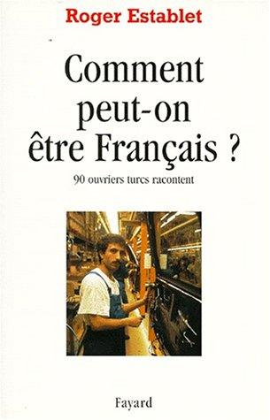 Comment peut-on être français? by Roger Establet cover